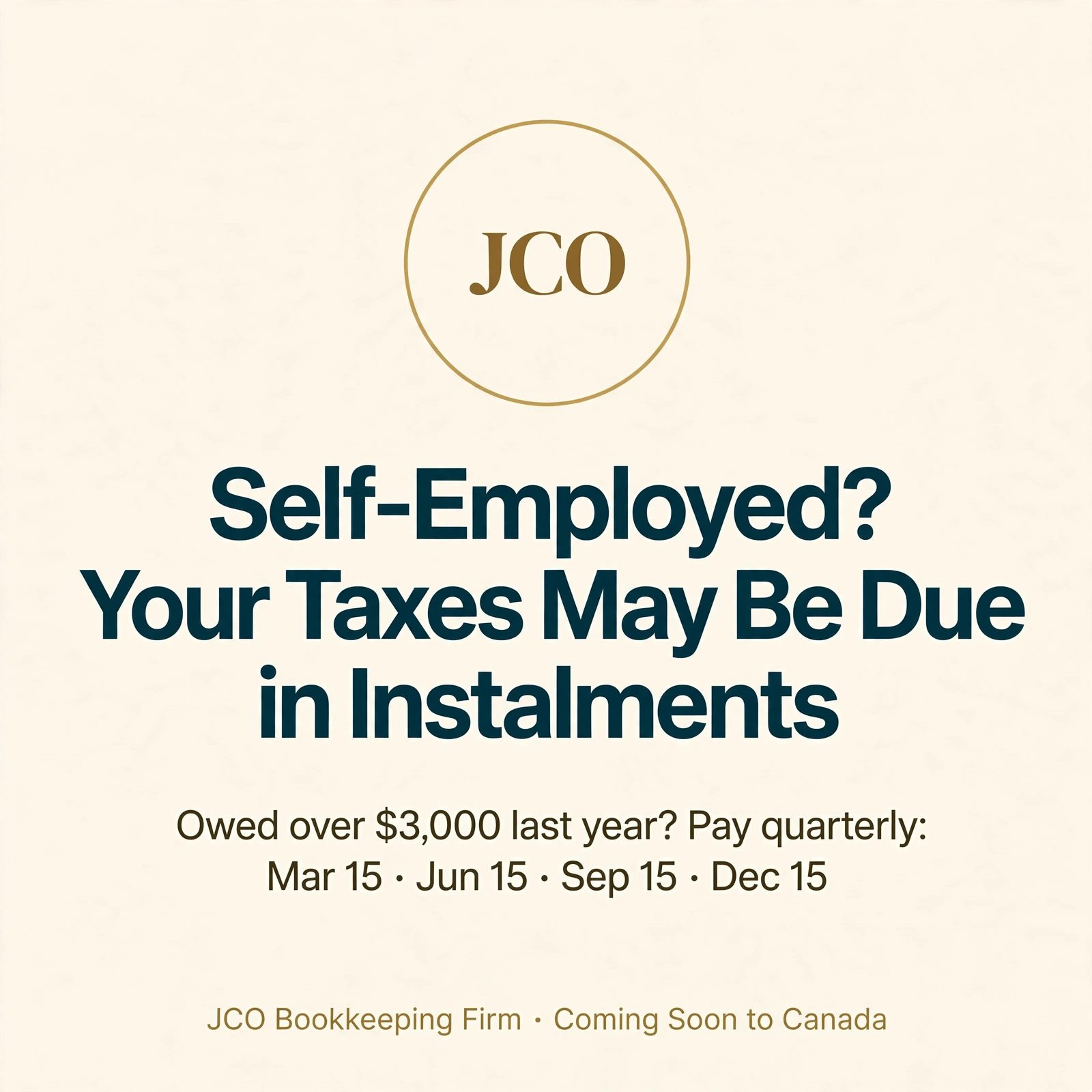 Tax Instalments for Self-Employed Canadians: Who Pays and When — JCO tax tip card