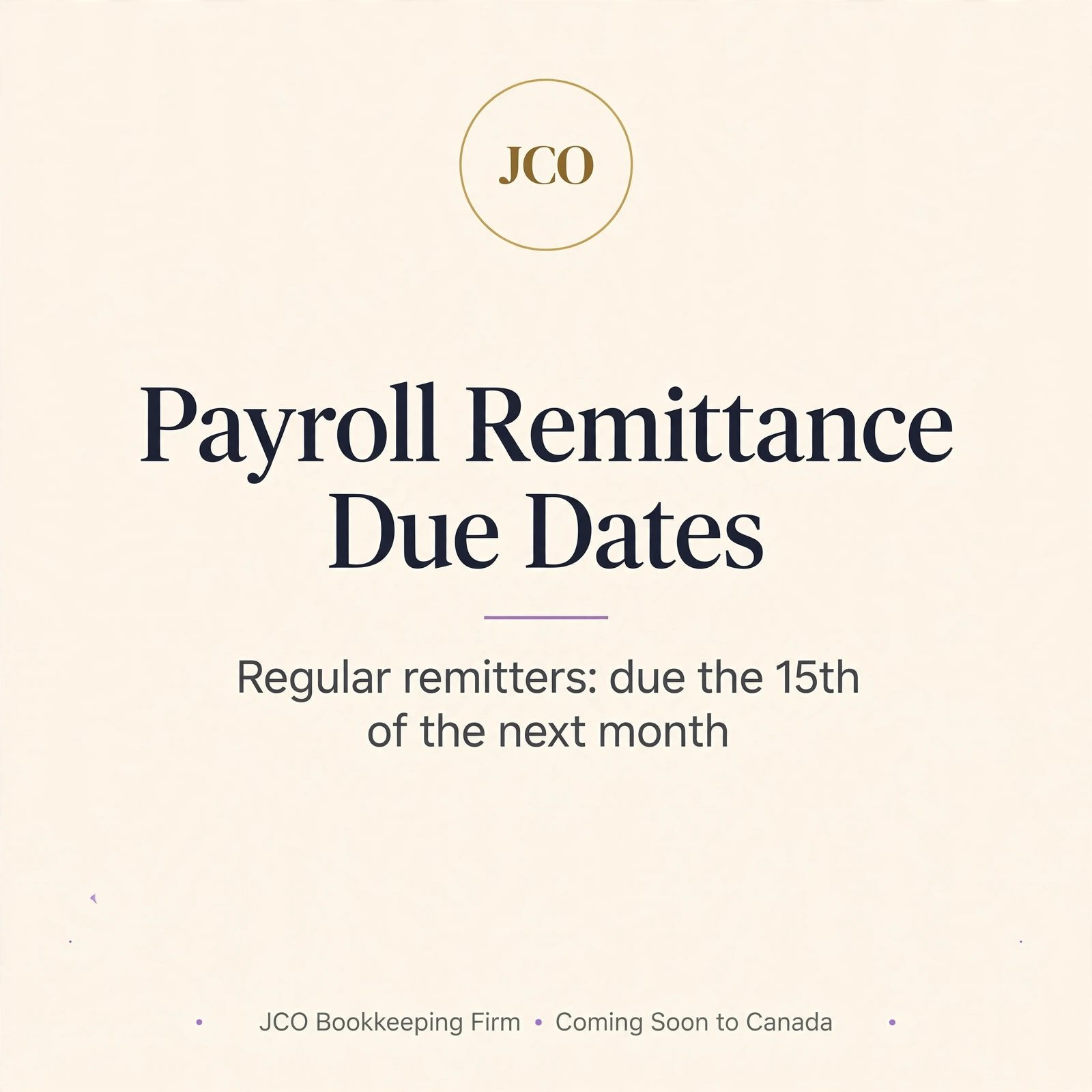 Payroll Remittance Due Dates — and Why Missing Them Gets Expensive — JCO tax tip card